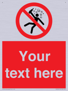 Custom prohibition Not for people in the state of intoxication